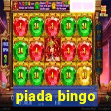 piada bingo